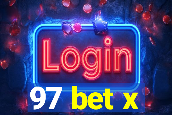97 bet x